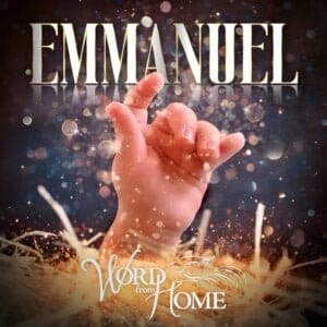 Emmanuel - Word from Home